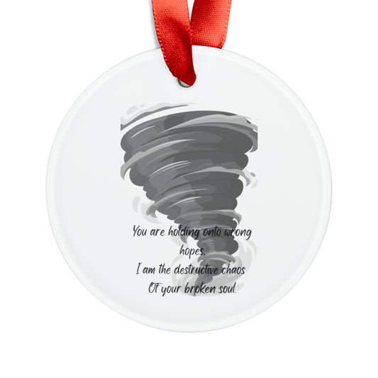 DESTRUCTIVE CHAOS Acrylic Ornament with Ribbon