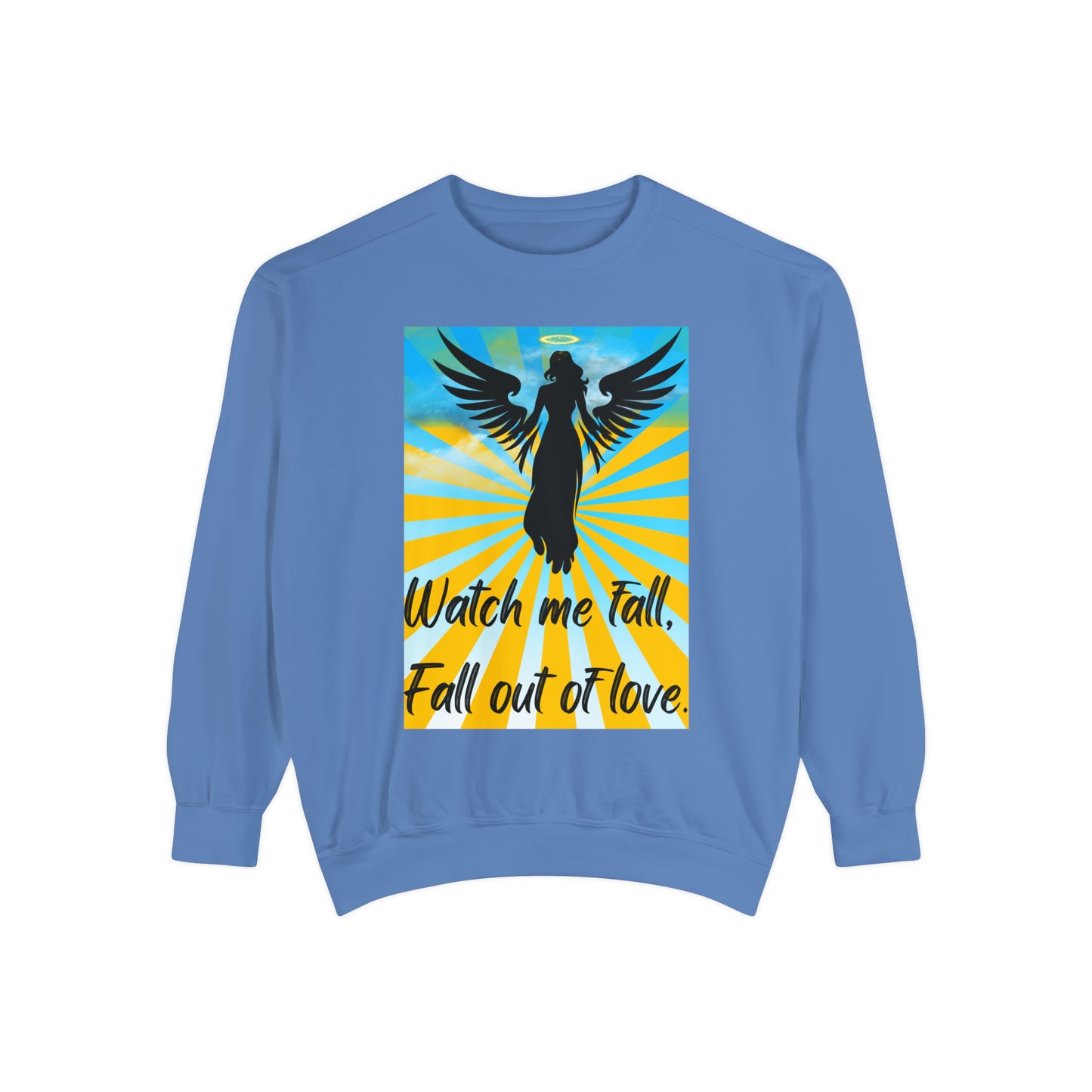 FALL OUT OF LOVE  Unisex Garment-Dyed Sweatshirt