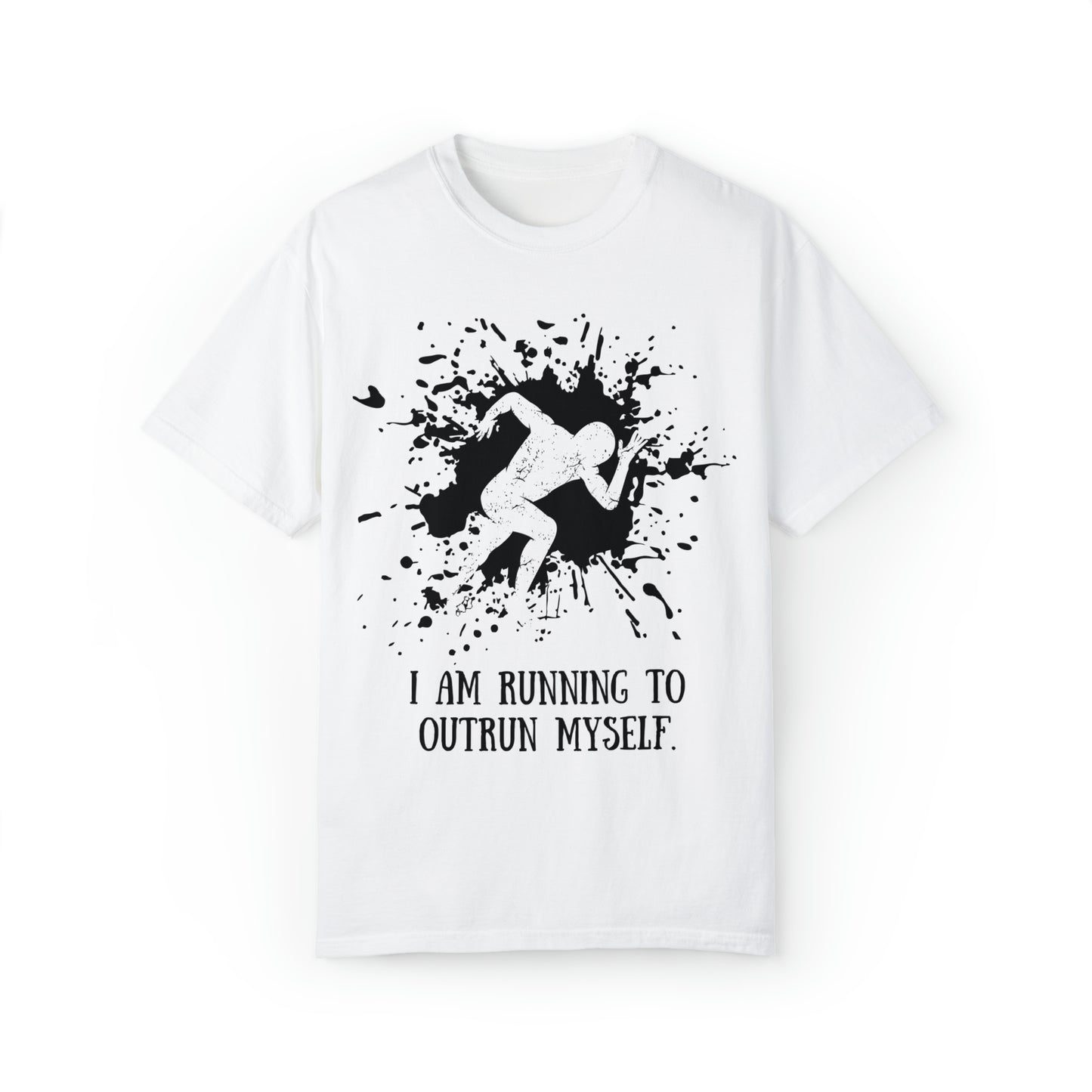 RELAPSE RUNNING TO OUTRUN MYSELF Unisex Garment-Dyed T-shirt