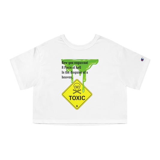TOXIC LOVE Champion Women's Heritage Cropped T-Shirt