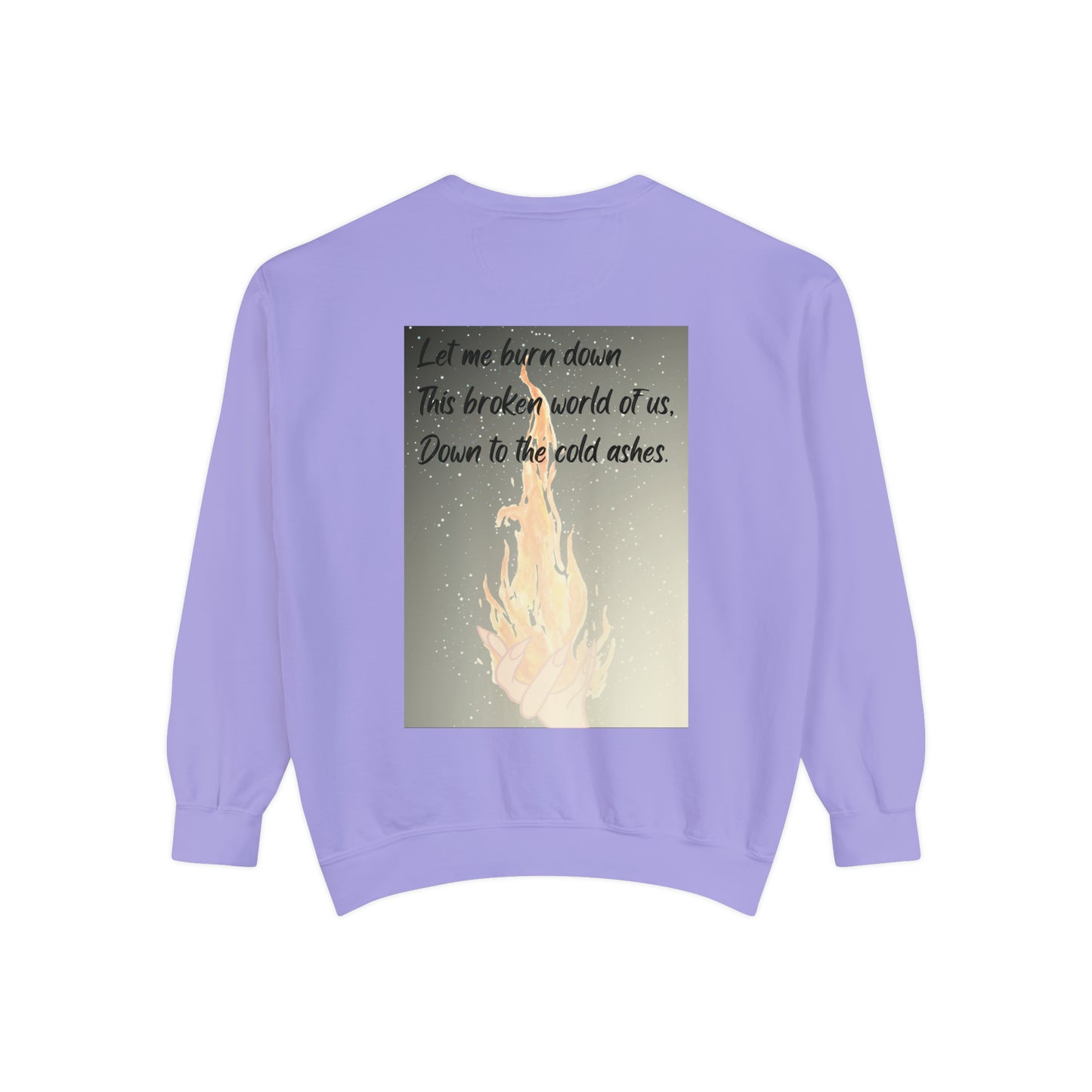 DOWN TO THE ASHES  Unisex Garment-Dyed Sweatshirt