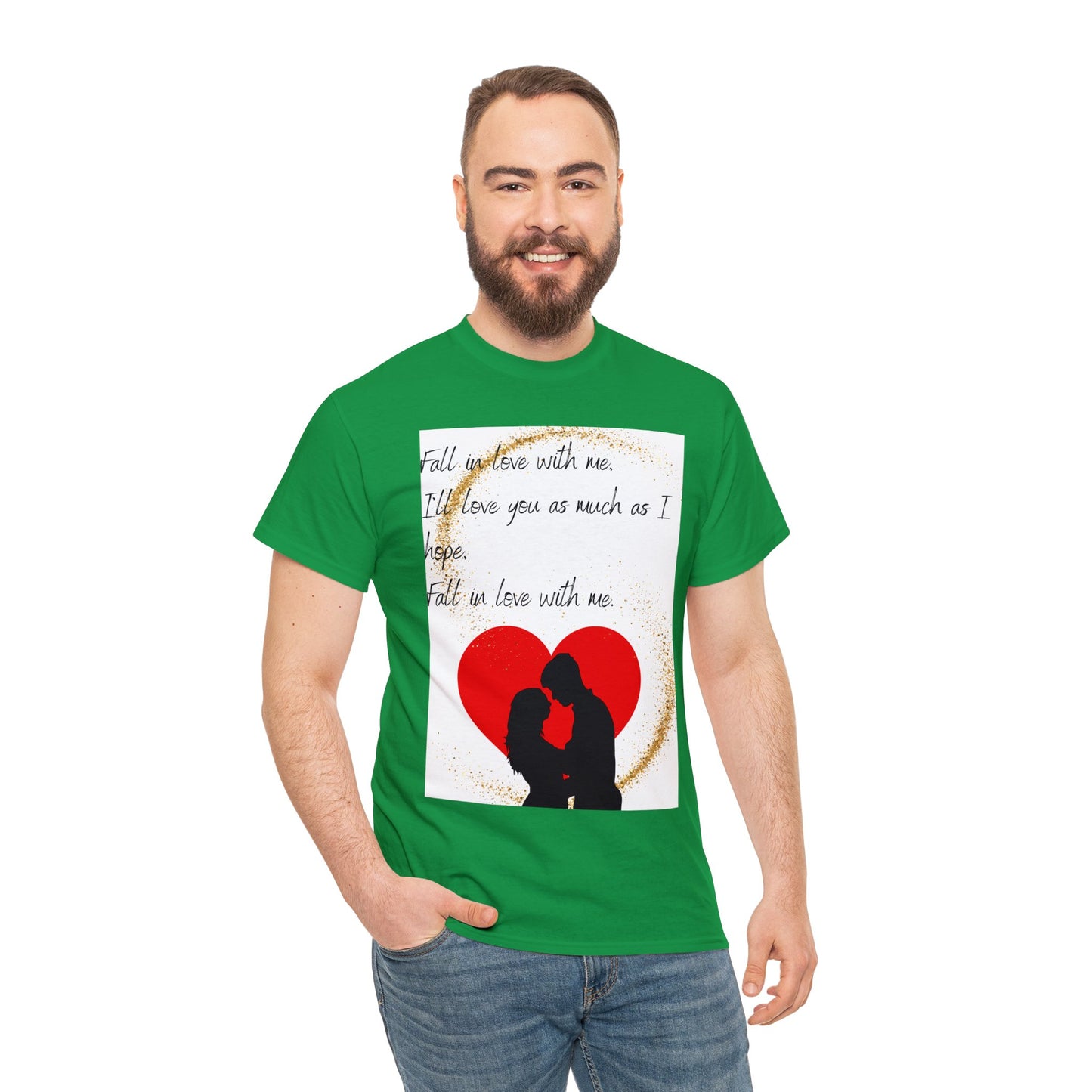 FALL IN LOVE WITH ME Unisex Heavy Cotton Tee