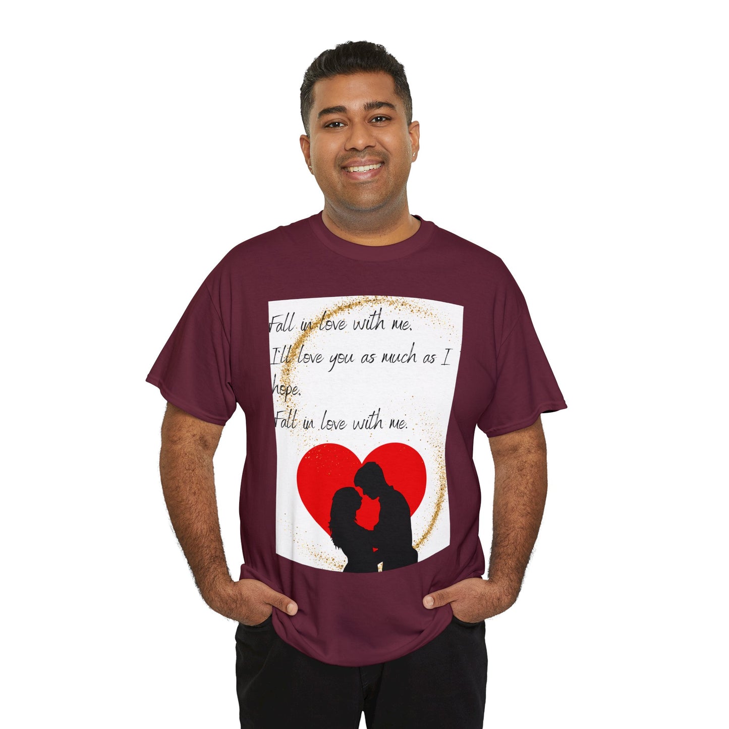 FALL IN LOVE WITH ME Unisex Heavy Cotton Tee