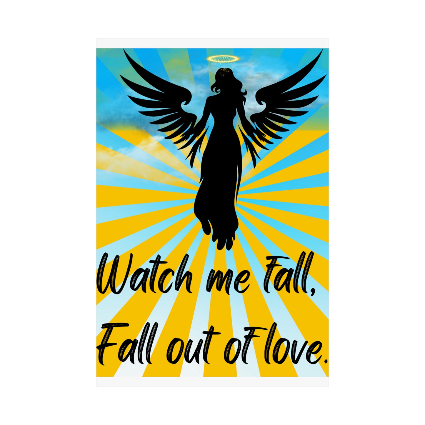 FALL OUT OF LOVE  Matte Vertical Posters