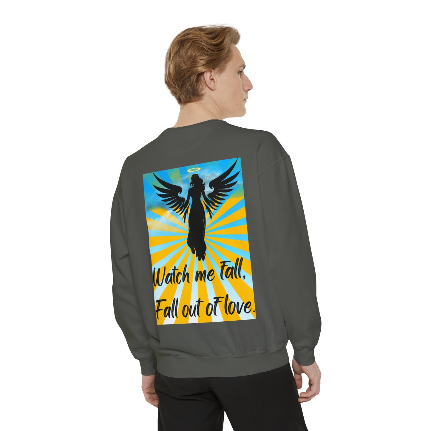 FALL OUT OF LOVE  Unisex Garment-Dyed Sweatshirt