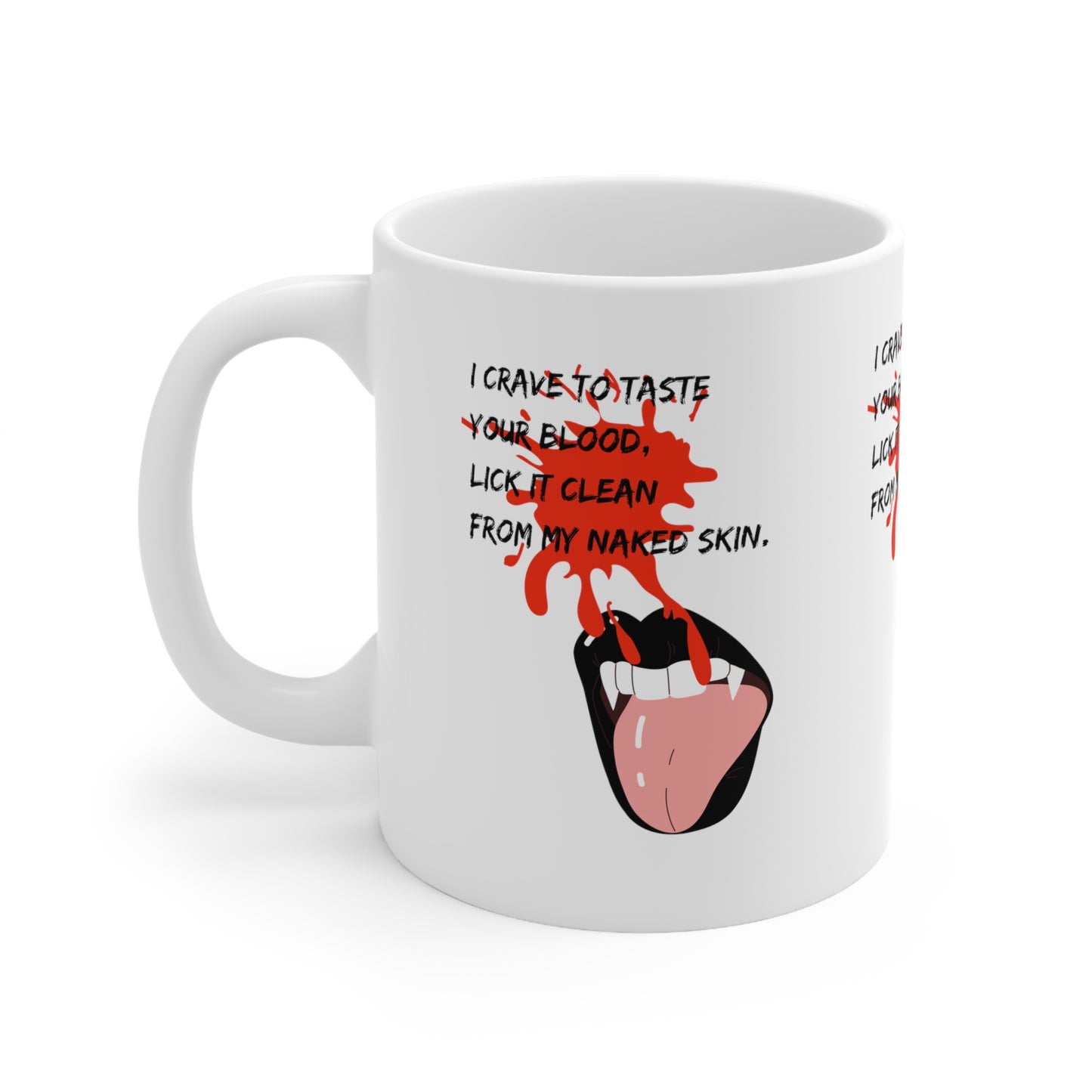 LICK YOU CLEAN Ceramic Mug 11oz