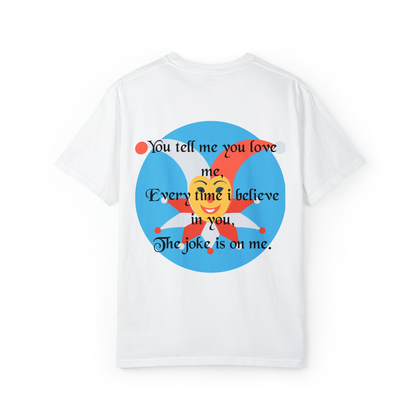The Jokester Unisex Garment-Dyed T-shirt