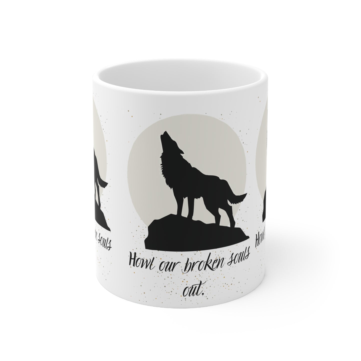 HOWL OUR SOULS OUT Ceramic Mug 11oz