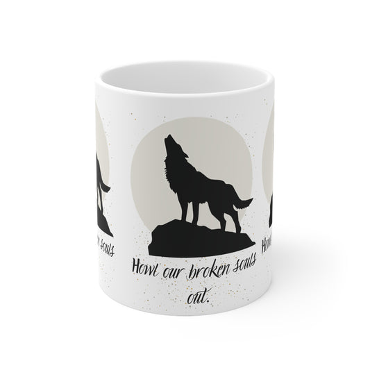 HOWL OUR SOULS OUT Ceramic Mug 11oz