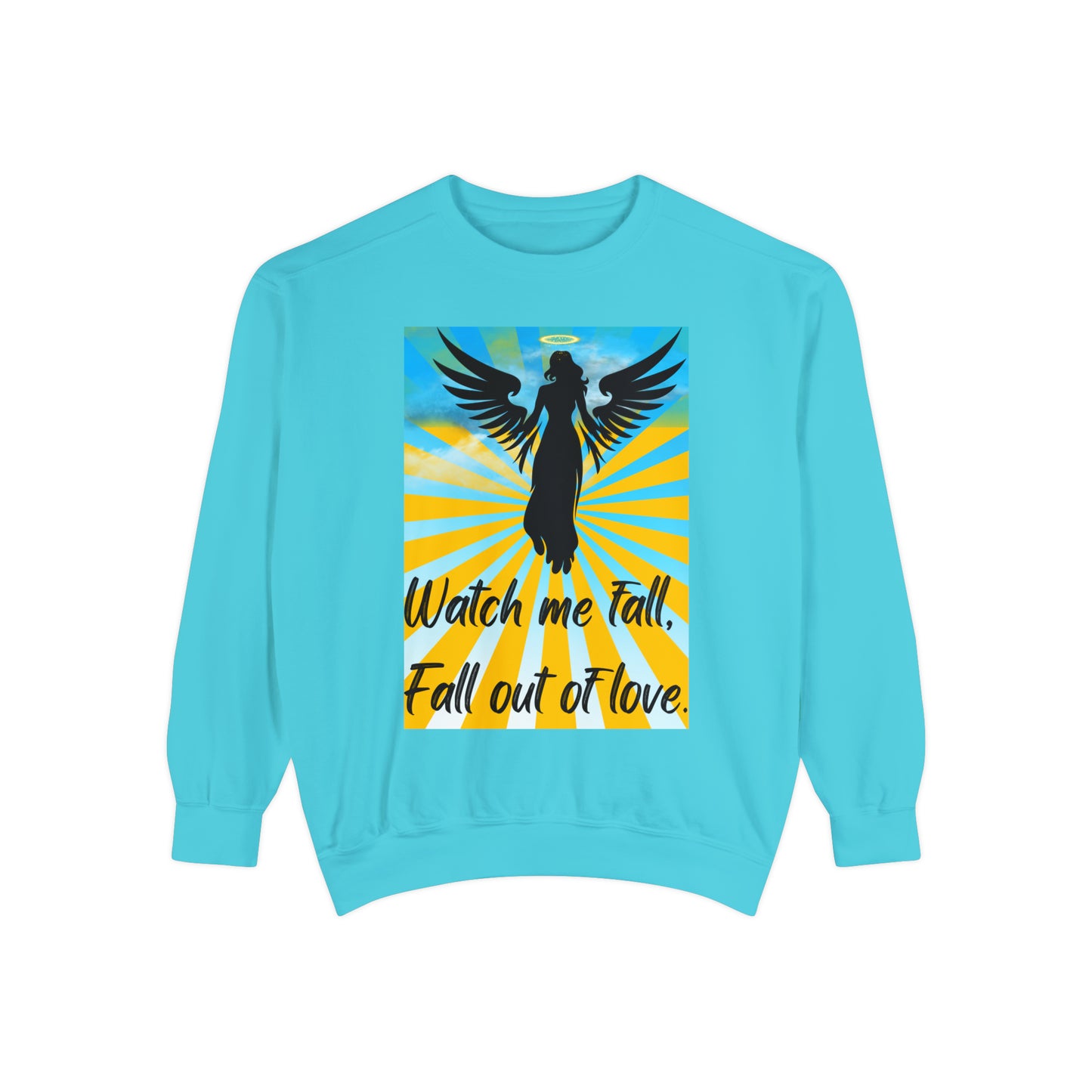 FALL OUT OF LOVE  Unisex Garment-Dyed Sweatshirt