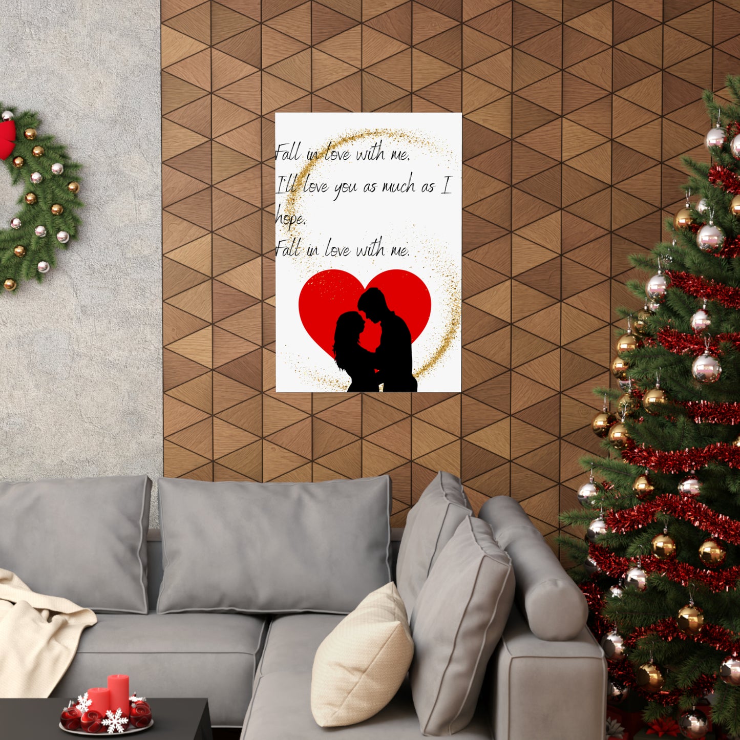 FALL IN LOVE WITH ME  Matte Vertical Posters
