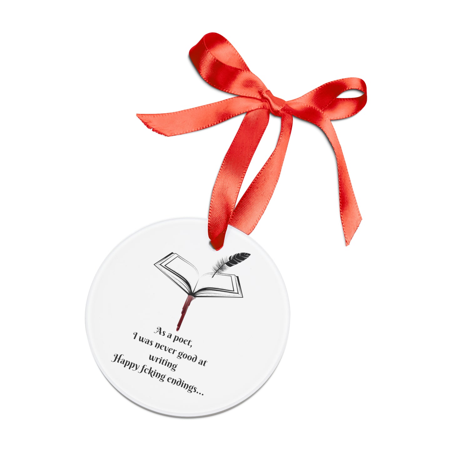 HAPPY FCKING ENDINGS Acrylic Ornament with Ribbon