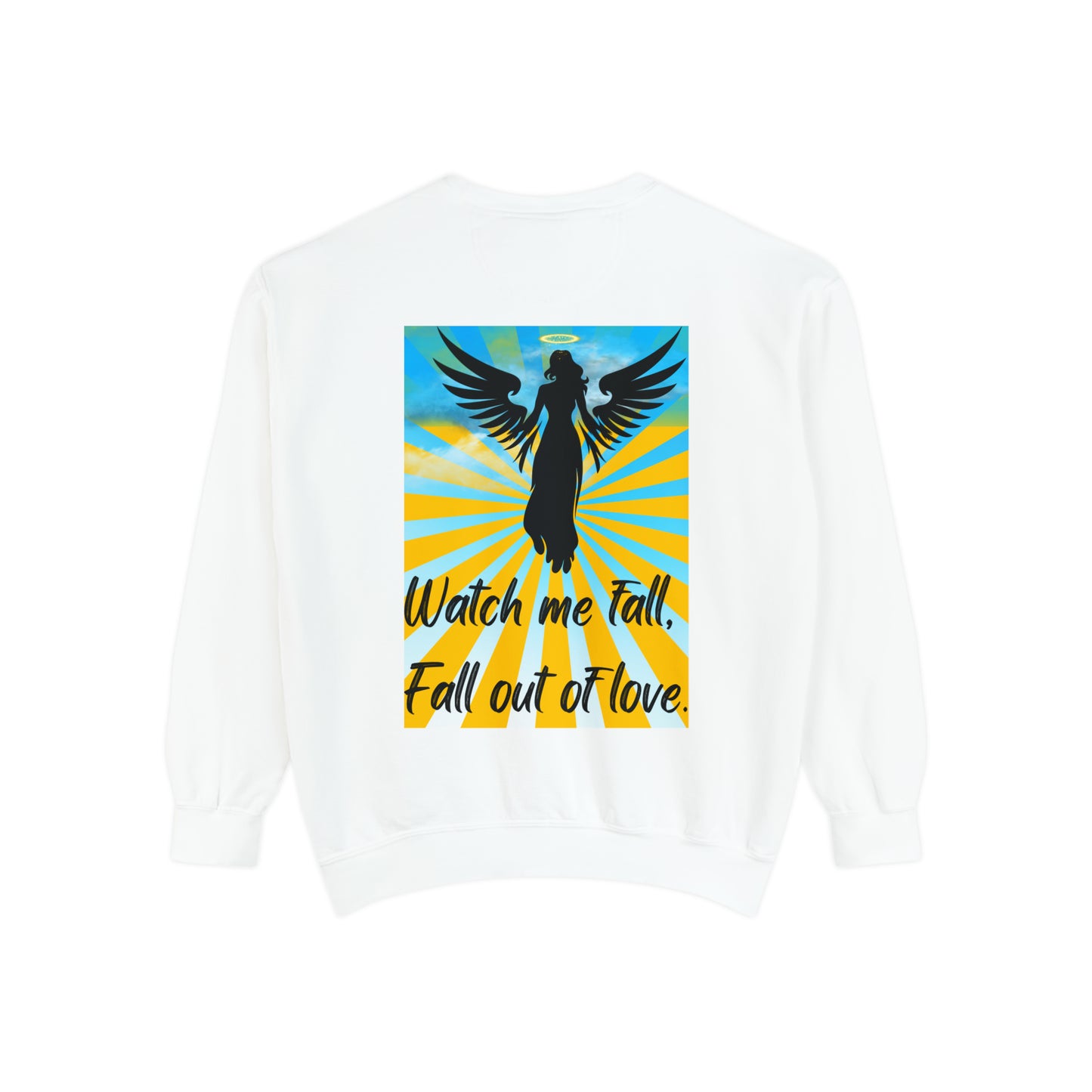 FALL OUT OF LOVE  Unisex Garment-Dyed Sweatshirt