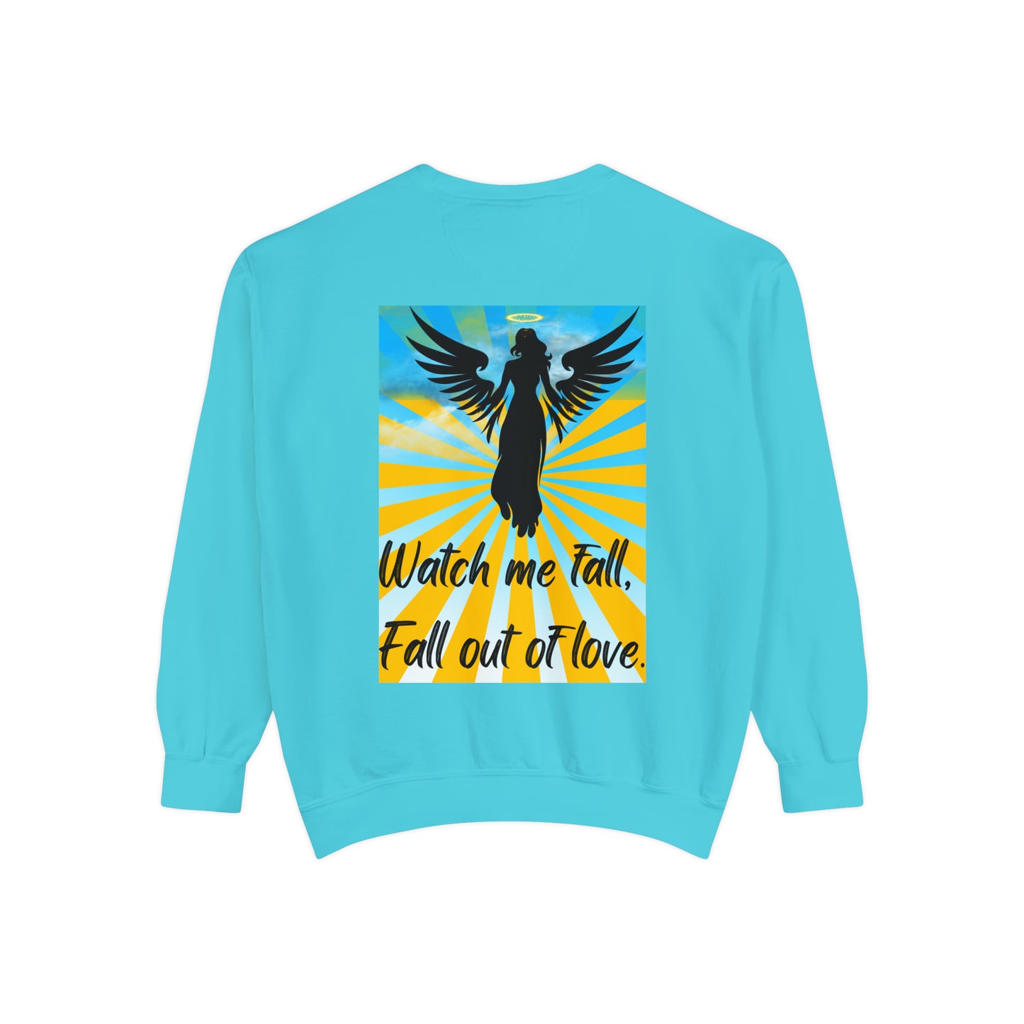 FALL OUT OF LOVE  Unisex Garment-Dyed Sweatshirt